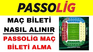 Maç Bileti Nasıl Alınır  Passolig Maç Bileti Alma [upl. by Bernat]