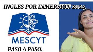 PASO A PASO INGLES POR INMERSION 2024Mescyt [upl. by Ribal775]