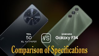 TCL 50 XL Nxtpaper vs Samsung Galaxy F34 A Comparison of Specifications [upl. by Madelena]