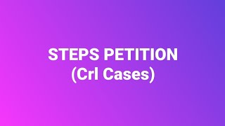 Steps Petition In Criminal Cases [upl. by Liris]