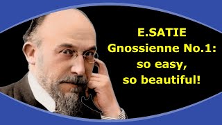 Gnossienne No1 – Erik Satie so easy so beautiful [upl. by Lavro]