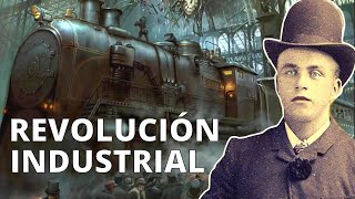 La REVOLUCIÓN INDUSTRIAL sus causas etapas inventos y consecuencias🚂 [upl. by Bunow381]