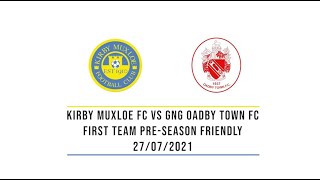 Kirby Muxloe FC vs GNG Oadby Town FC  FULL GAME [upl. by Adnol]