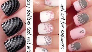 Dotting Tool Nail Art  3 Easy Nail Designs For Beginners  ArcadiaNailArt [upl. by Leticia]