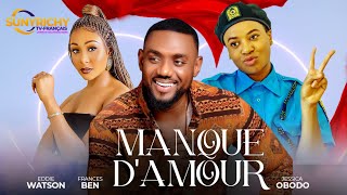 MANQUE DAMOUR Eddie Watson Frances Ben Jennifer Ogbodo Films nigérians 2024 Derniers films complets [upl. by Jit850]