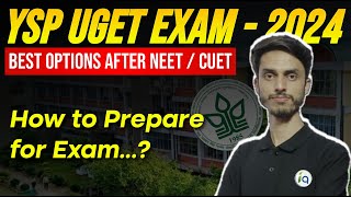 YSP UGET Exam 2024 Preparation Strategy  Important preparation tips  Inspiring Agricon [upl. by Courcy982]