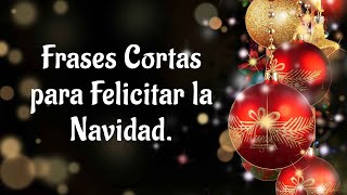 Frases Cortos para Felicitar la Navidad 2024🎄 Mensajes Cortos de Navidad [upl. by Carry979]