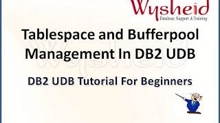 Tablespace amp bufferpool administration in db2  db2 dba administration [upl. by Anse]