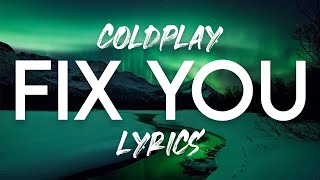 Coldplay  Fix You Lyric Video [upl. by Outhe]