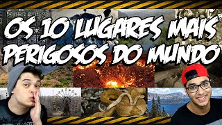 OS 10 LUGARES MAIS PERIGOSOS DO MUNDO [upl. by Lida968]