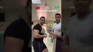 Brazilian vs Moroccan dance Africa music in gym creasy 😂🇧🇷🇲🇦shorts [upl. by January]