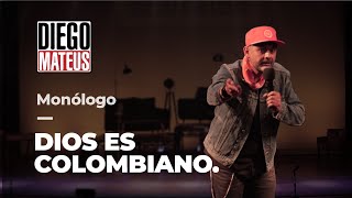 Diego Mateus monólogo Dios es colombiano [upl. by Emery]