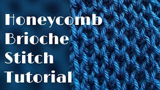 Honeycomb brioche stitch tutorial – stitch no33 [upl. by Hurleigh]