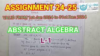 ASSIGNMENTS 2024BMTC134ABSTRACT ALGEBRASOLUTION MATH SOLUTIONS for all [upl. by Ellerahc]