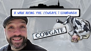 A walk along the Cowgate  Edinburgh [upl. by Peednas]