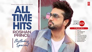 BEST OF ROSHAN PRINCE  VIDEO JUKEBOX  All Time Punjabi Hits  Latest Punjabi Songs 2022 [upl. by Eleik]