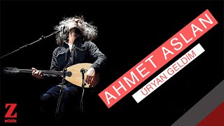 Ahmet Aslan  Üryan Geldim I Eşkıya Dünyaya Hükümdar Olmaz © 2018 Z Müzik [upl. by Gelman]