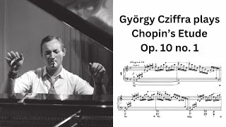 György Cziffra plays Chopins Etude Op 10 no 1  Video Score [upl. by Burne739]