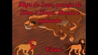 La Historia de Vitani hija de Scar│Pareja de Kion o Kopa [upl. by Sherrard]