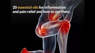 20 Essential Oils For Joint Pain Relief Inflammation amp Swelling amp How To Use Them✔️ [upl. by Nicolas]