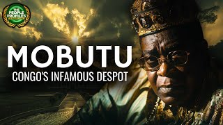 Mobutu Sese Seko  Congos Infamous Despot Documentary [upl. by Auqcinahs]