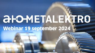 Webinar AO Metalektro 19 september 2024 [upl. by Eenhpad]