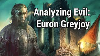 Analyzing Evil Euron Greyjoy [upl. by Fridell]