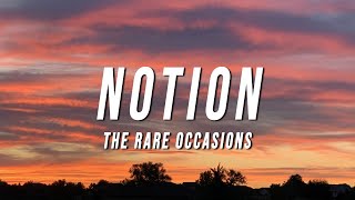 The Rare Occasions  Notion Lyrics [upl. by Agem]