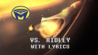 Metroid  Vs Ridley With Lyrics  By Man on the Internet [upl. by Urbana170]