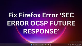 How to fix Secure Connection Failed issue in Firefox Solved [upl. by Pepito972]