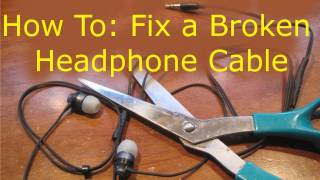 How To Fix Broken Headphones Cut in Half [upl. by Harriot]