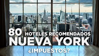 80 Hoteles en Nueva York recomendados  Impuestos NY [upl. by Ative]