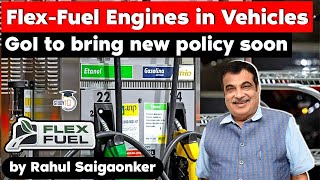 Flex Fuel Engines to become mandatory in India says Nitin Gadkari  UPSC GS Paper 3 Ethanol Economy [upl. by Utham861]