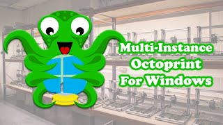 Install Multiple Instances of Octoprint on Windows [upl. by Martita]