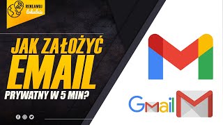 Jak założyć pocztę email na Gmail w 5 min PORADNIK KROK PO KROKU [upl. by Julieta]