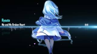 Nightcore  Me and My Broken Heart [upl. by Suiremed]