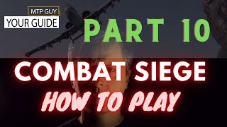 Combat Siege  How To Play [upl. by Enasus43]