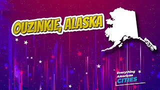 Ouzinkie Alaska ⭐️🌎 AMERICAN CITIES 🌎⭐️ [upl. by Nakasuji]