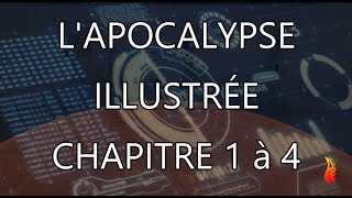 LApocalypse Illustrée  Chapitres 1 à 4 [upl. by Hersh]