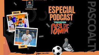 ESPECIAL TORNEIO PÉS DE POMBA  RUDINHO E ROBINHO  ResenhaComPascoal 95 PASCOALTV [upl. by Nanon]