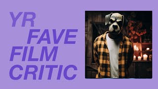 yr fave film critic s01e14 a man with the face of a dog [upl. by Coates]