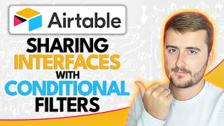 Sharing Interfaces with Conditional Filters in Airtable  Ben Green 🚀 [upl. by Ylloh]