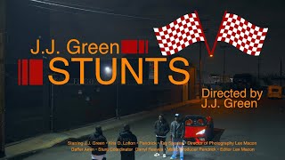 JJ GREEN  STUNTS OFFICIAL VIDEO [upl. by Aicyla]