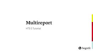 8 Multireport  HTS Tutorials [upl. by Stan]