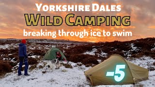 Winter WILD CAMPING in the Yorkshire Dales Owert’ ‘ill wi’ Tom icy WILD SWIM Backpacking light UK [upl. by Jauch]