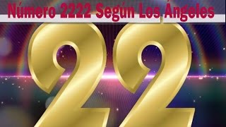 Significado Del Número 2222 Según Los Ángeles [upl. by Dietz]