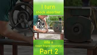 I turn shock absorber into a Steam Engine Generator part 2 shorts [upl. by Llerol]