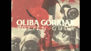 OLIBA GORRIAK  01 INTRO [upl. by Naud]