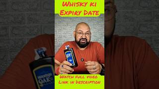 Whisky Expiry Date nilgirikashyap whiskey expiry [upl. by Hashum485]