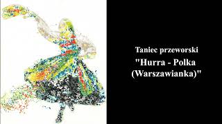 HurraPolka Warszawianka  Tańce Regionów Podkarpacia Taniec przeworski [upl. by Nevile]